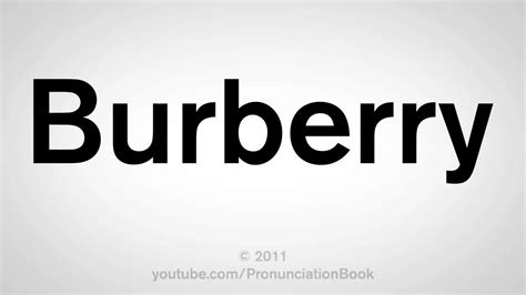 pronuncia burberry|how do you pronounce burberry.